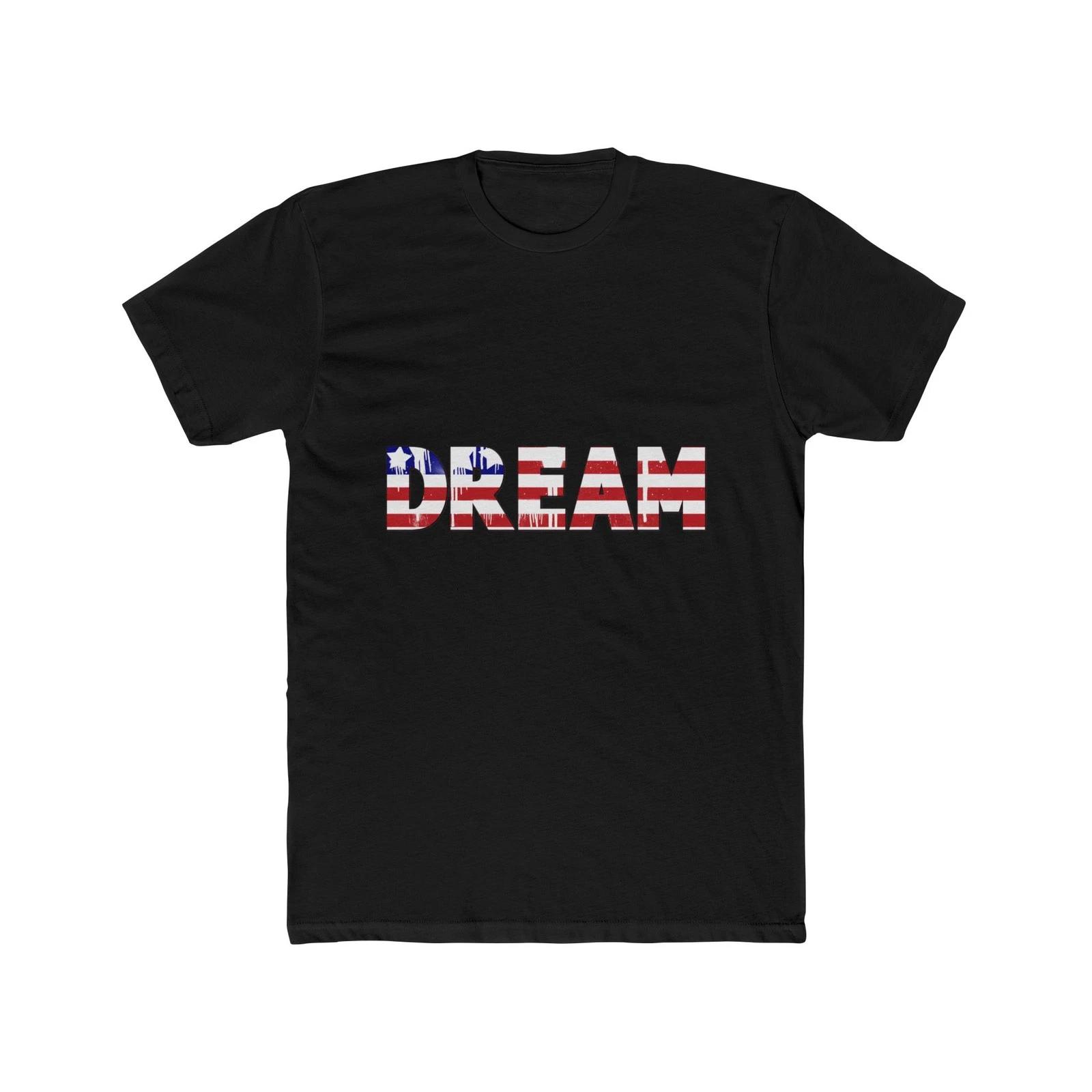 American Flag DREAM Tee | Patriotic USA Graphic Shirt, Quality Tee, Proud USA 4XL