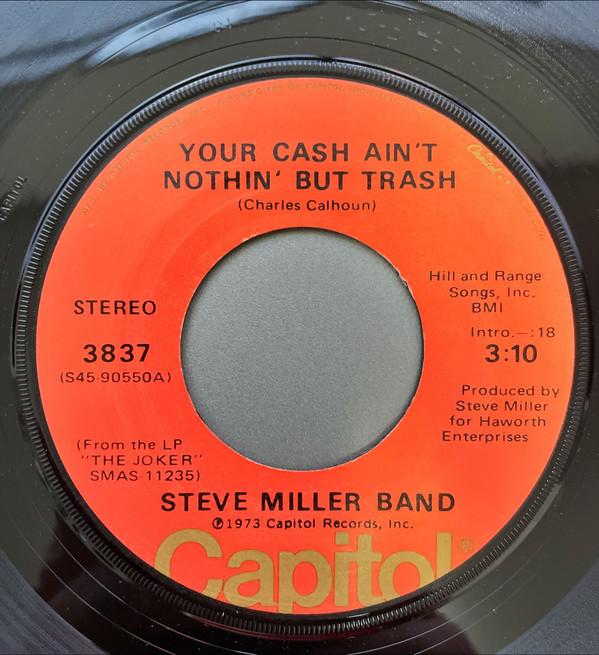 

7inch Record STEVE MILLER BAND Your Cash Aint Nothin But Trash 3837 Capitol Records 1973 US Rock Used