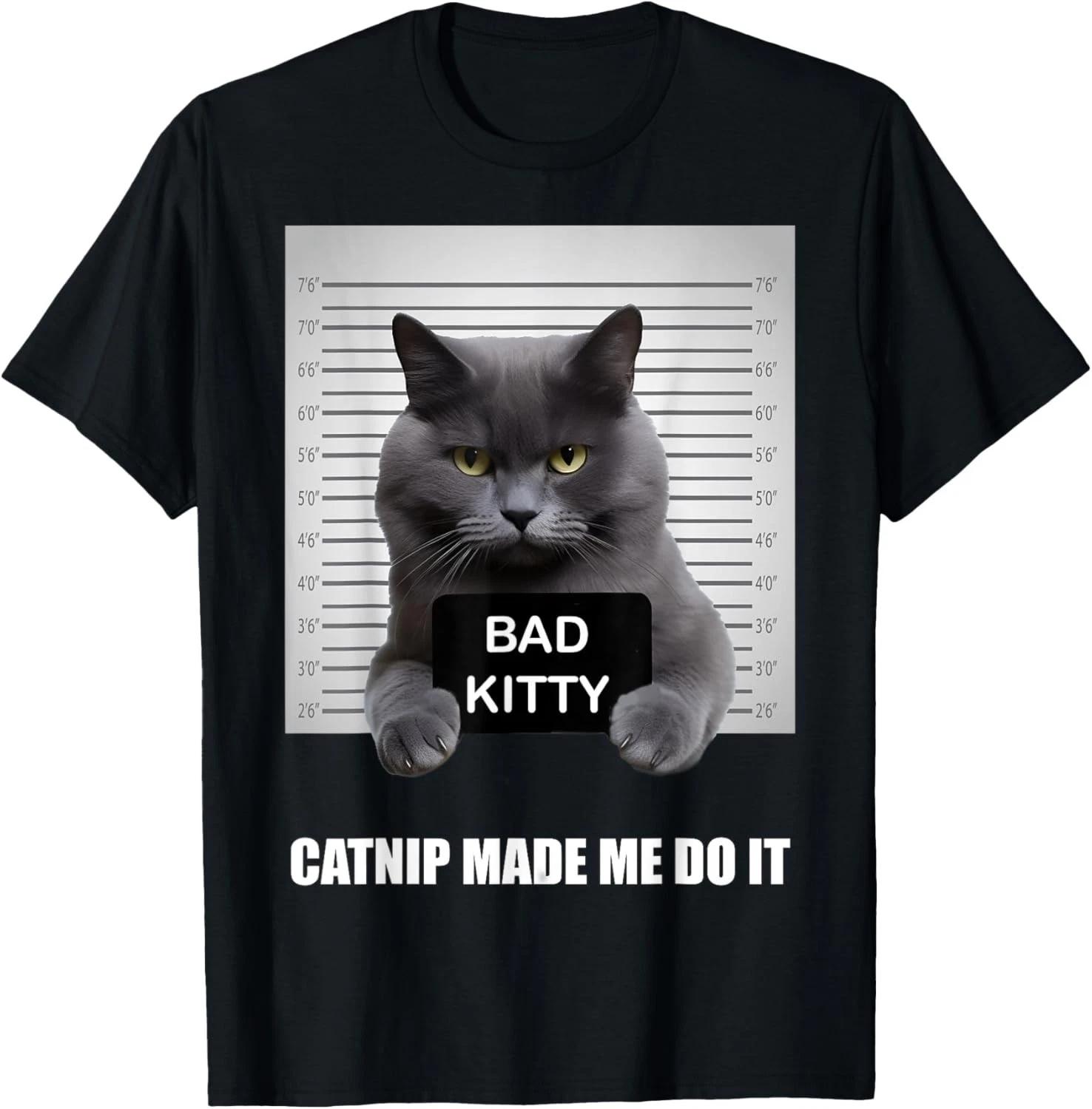 Catnip Made Me Do It - Funny Cat Shirts for Cat Dad_Mom T-Shirt S