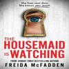The Housemaid Is Watching by Freida McFadden Paperback Book 9781464223310