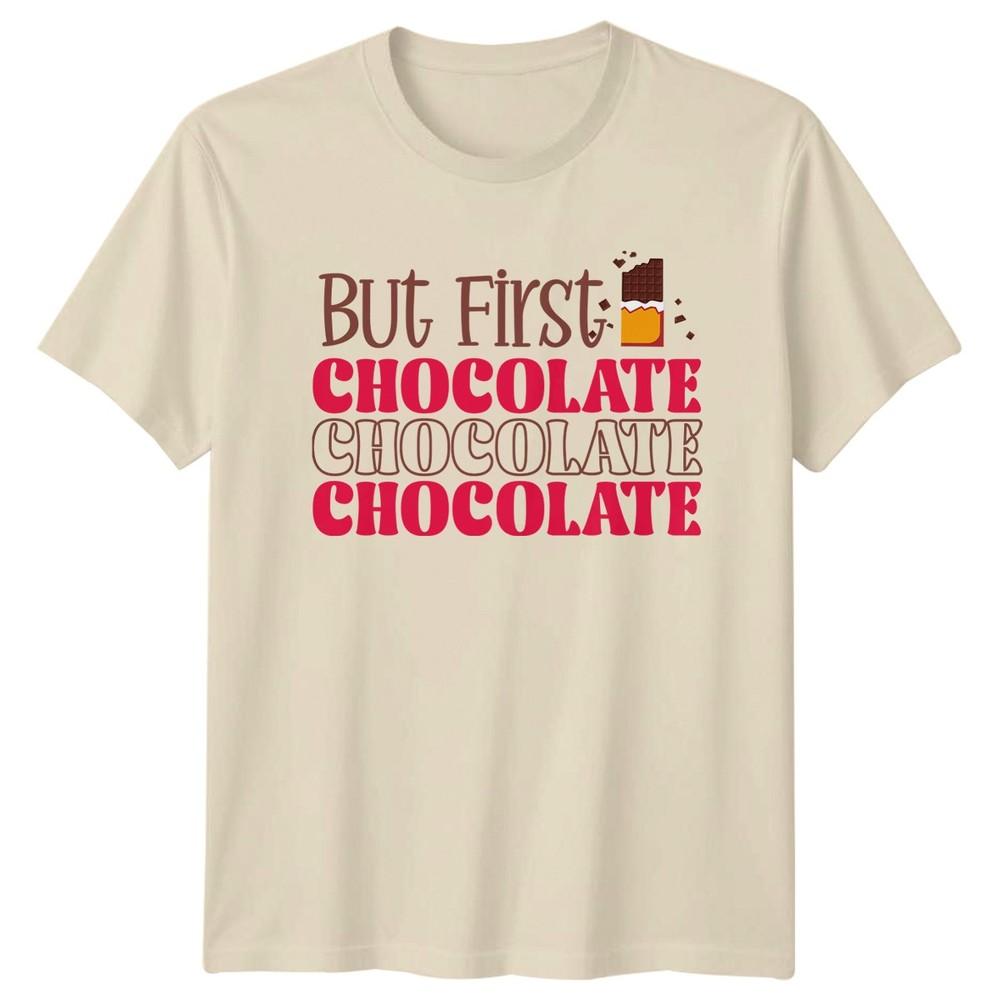 But First Chocolate Food Graphic Tee Unisex Top