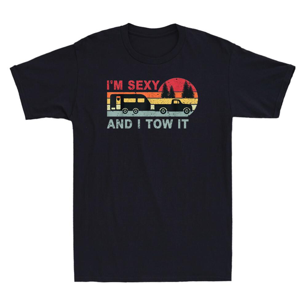 Funny Camping I'm Sexy And I Tow It RV Camper Vintage Unisex's T-Shirt Black Tee