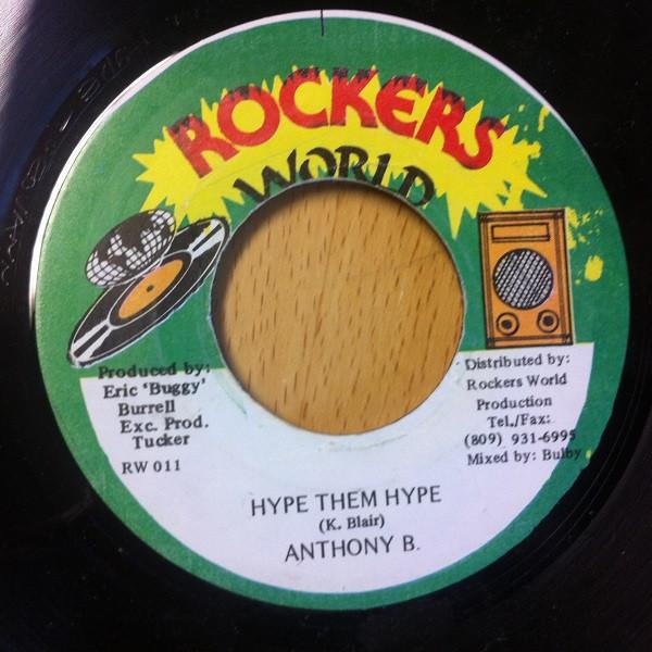 

7inch Record ANTHONY B Hype Them Hype RW011 Rockers World Jamaica Reggae Ska Dub Used