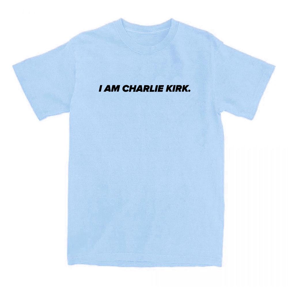 I Am Charlie Kirk Tee America Fashion Style Tshirts Cotton Short Sleeve Casual Female T-shirt Letter Graphic Printing T Shirts