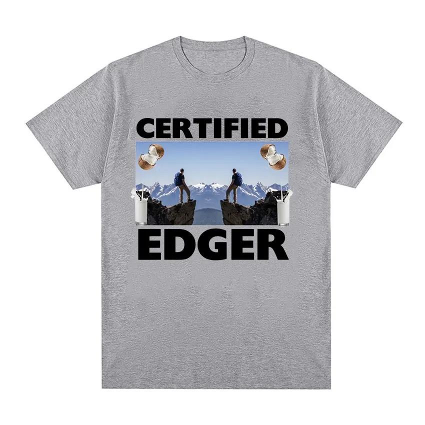 Certified Edger Meme Graphic T Shirts Funny No Nut November Tops Clothing T-shirt Men Women Casual Fashion Cotton Tees