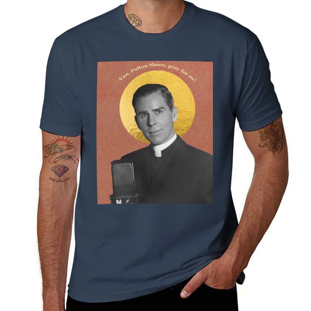 Venerable Fulton Sheen, Pray For Us! T-shirt Man T Shirts High Quality Luxury Brand Man Tshirt T-shirt