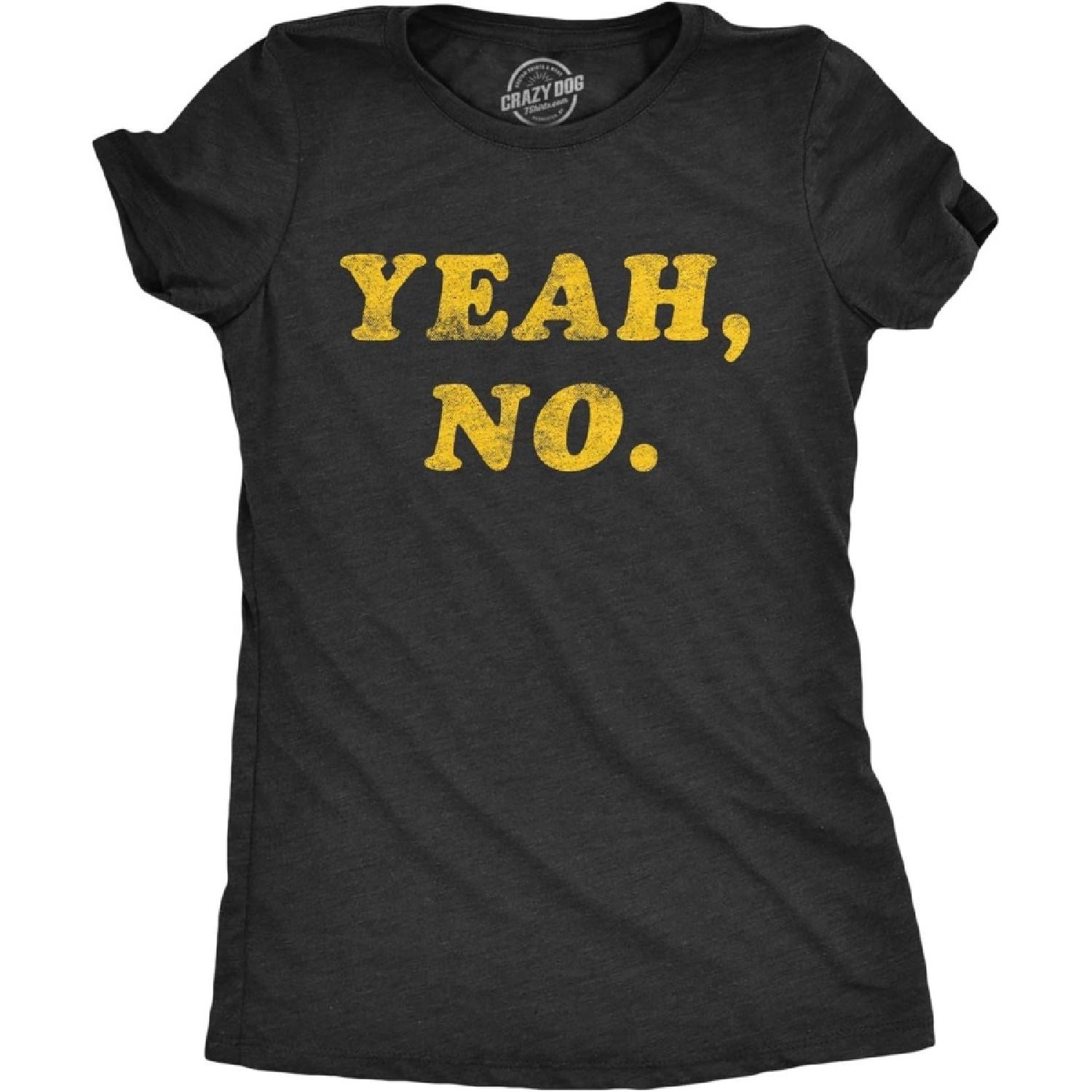 

Womens Yeah No T Shirt Funny Hilarious Expression Novelty Graphic Tee XXXXXL чорний