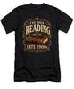 I've Been Reading Since The Late 1900s Funny Book Lover Vintage Unisex T-Shirt