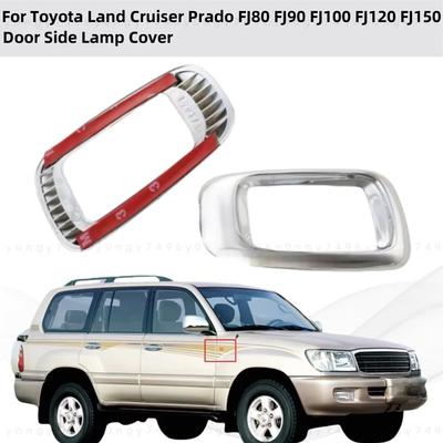 For Toyota Land Cruiser Prado FJ80 FJ90 FJ100 FJ120 FJ150 Car Chrome Accessories Plated Door Side Lamp Cover Trim Paste Style