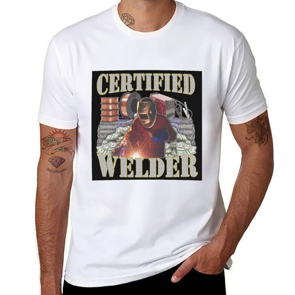 Certified Welder T-Shirt T Shirts for Man Cotton Man Graphic T Shirt T-Shirt
