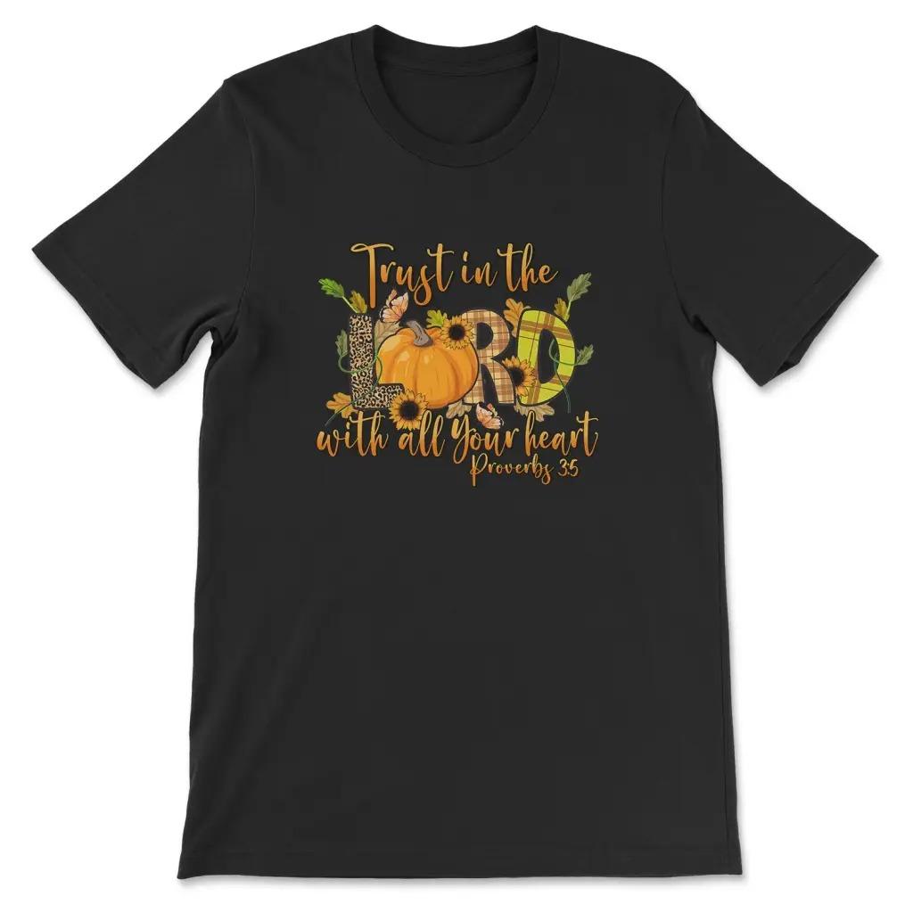 

Trust in The Lord with All Your Heart TShirt Mens and Womens Short Sleeve Cotton Tees Shirt Oversize Tops Summer Men Clothing S