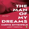 The Man of My Dreams by Curtis Sittenfeld Paperback Book 9780552776837