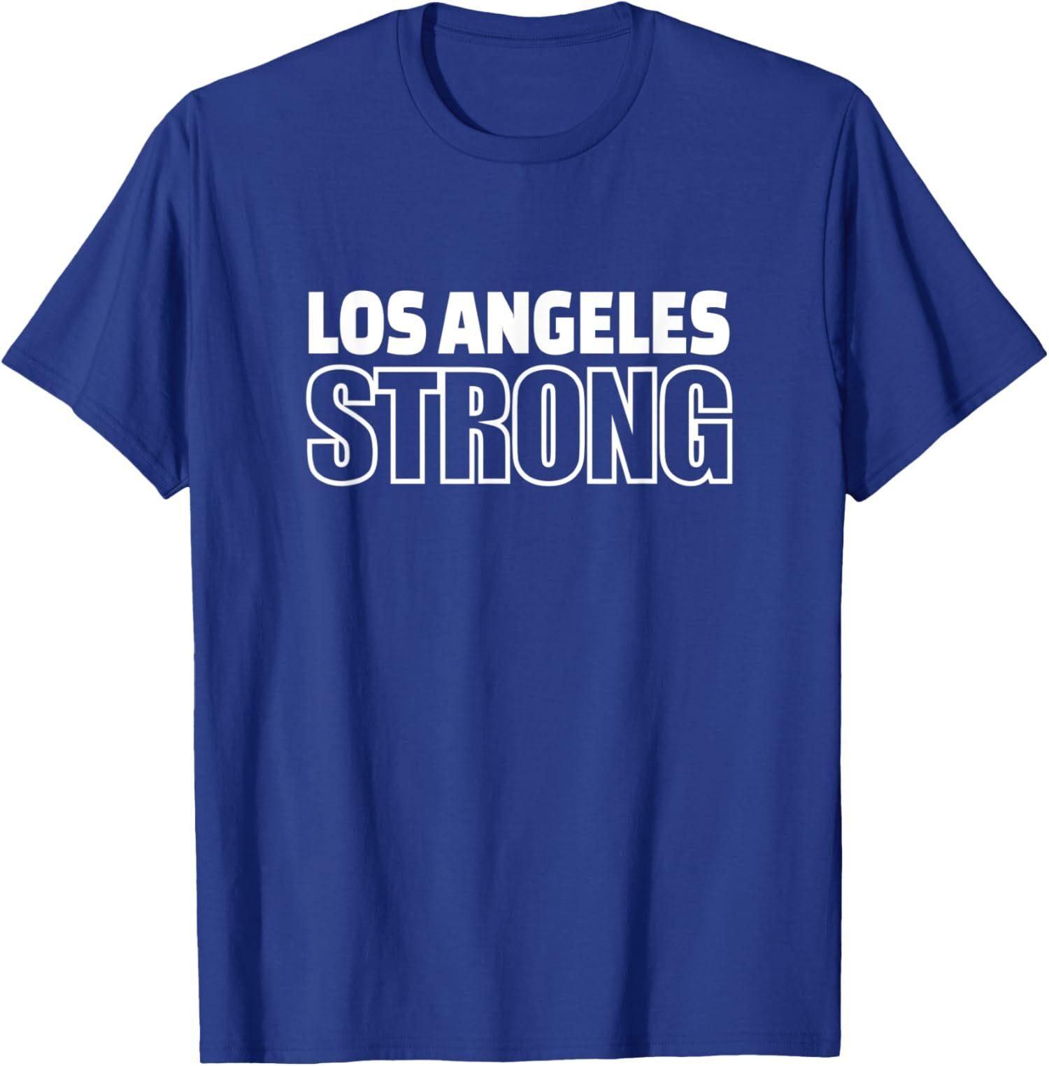 Strong LA Los Angeles California Strong Support Unisex T-shirt S