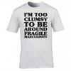 Funny Im Too Clumsy Tshirt