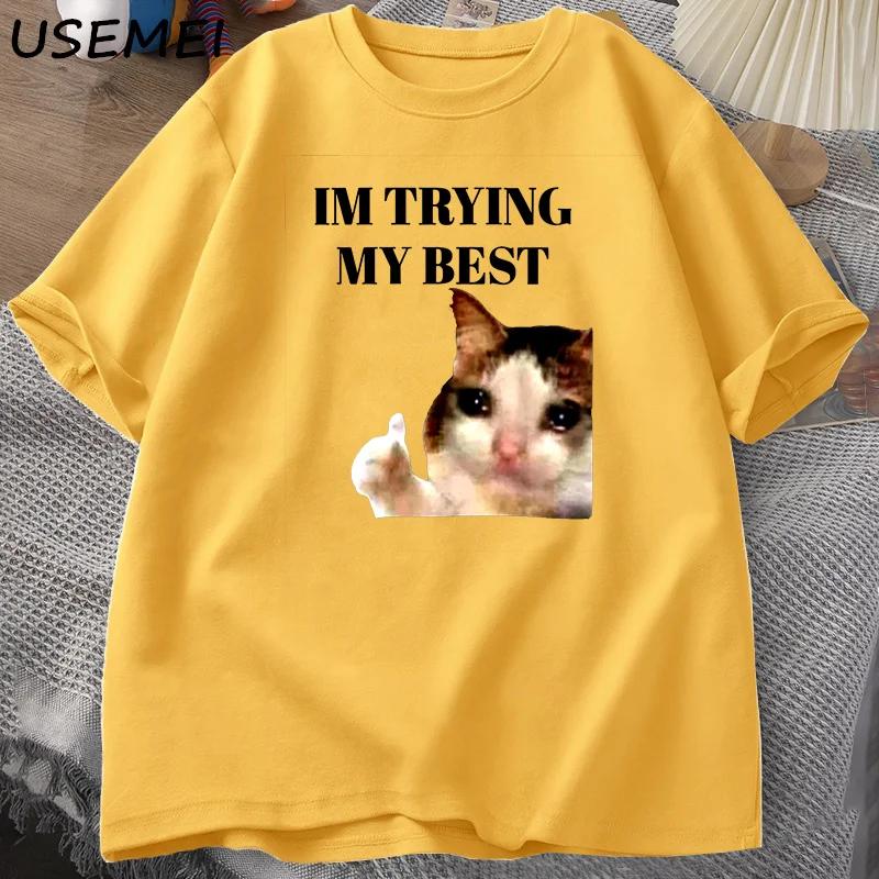 Cat Thumbs Up Crying I'm Trying My Best Funny Tee Casual Cotton Short Sleeve T-Shirt Streetwear Harajuku Mens Clothes Tops