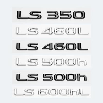 3D Chrome Glossy Black ABS Letters LS350 LS400 LS460 LS460L LS500 LS500h HYBRID Emblem For Car Trunk Logo Badge Sticker