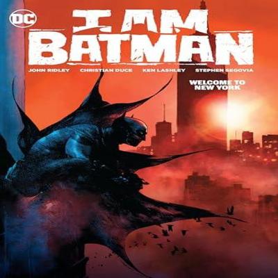 I Am Batman Vol. 2 Welcome To New York by Christian Duce Paperback Book 9781779524812