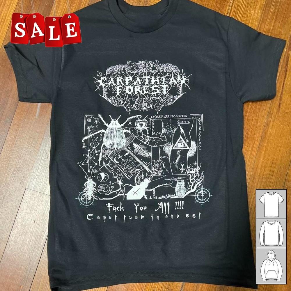 New Carpathian Forest fck you all Cotton Unisex S-5XL Shirt MD510 Unisex T-Shirt XXXXL
