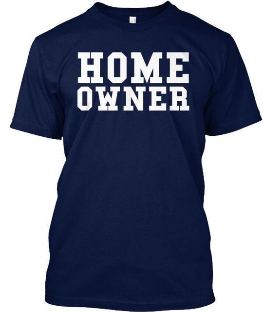 

Homeowner T-Shirt Made in the USA Size S to 5XL M