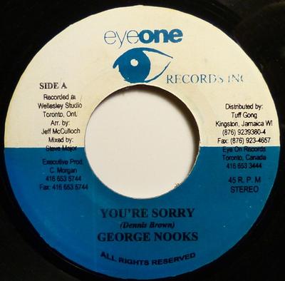 7inch Record GEORGE NOOKS - You're Sorry NONE Eyeone Records  Jamaica Reggae, Ska & Dub Used