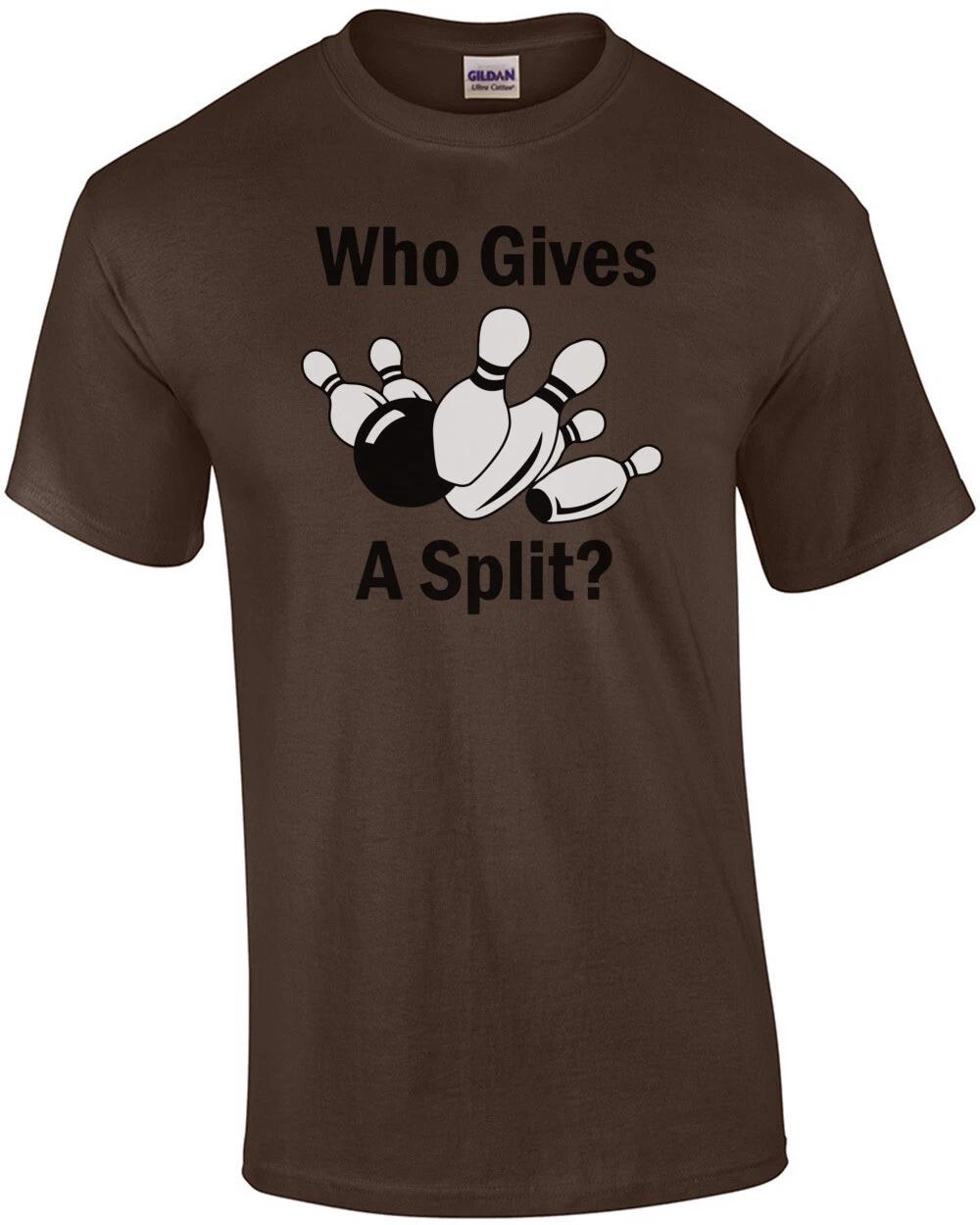 Who gives a split. Funny Bowling T-Shirt XL