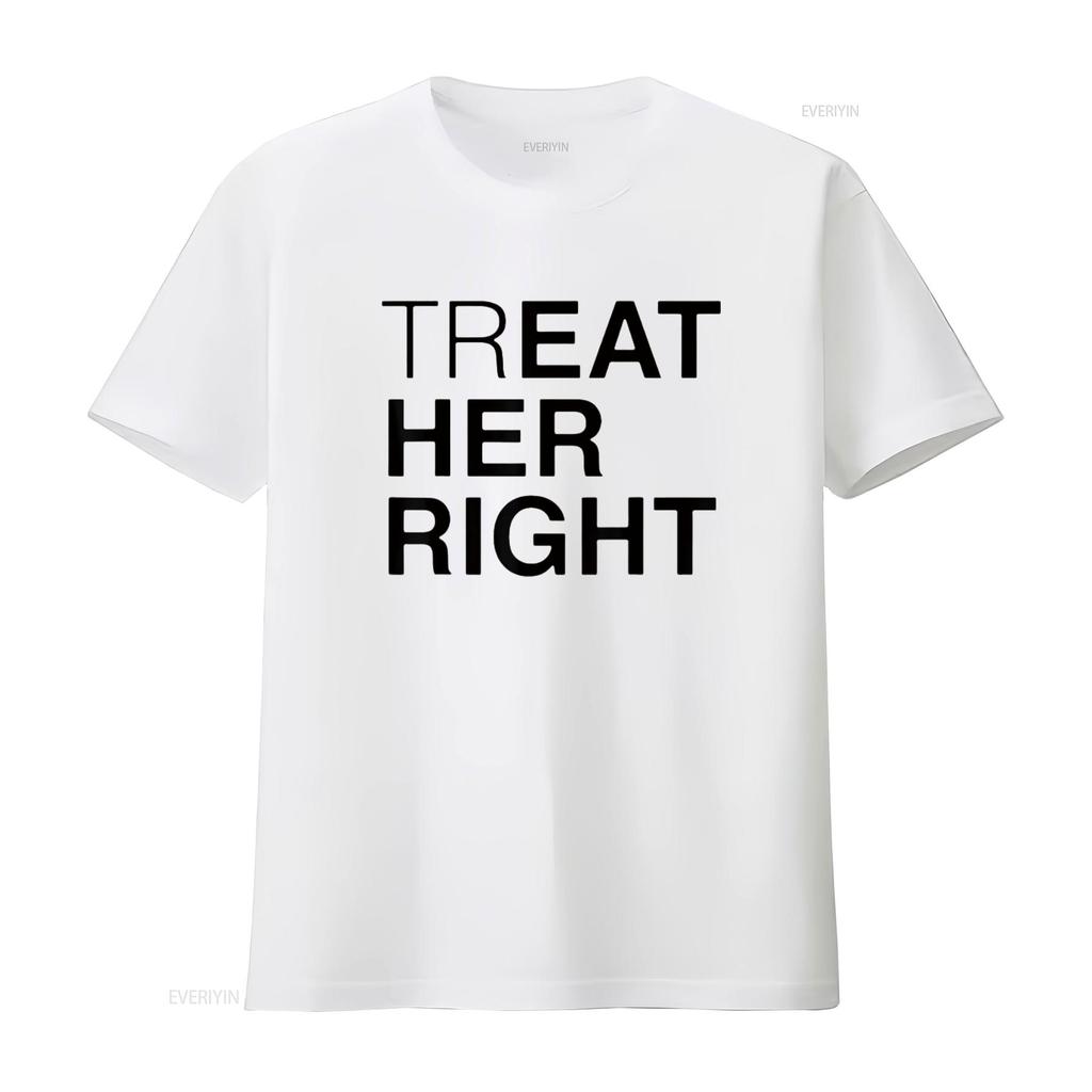 Mens Treat Her Right T Shirt White 2XL vintage Washed Stretched Slightly designer clothes streetwear Unisex fashion Breathable