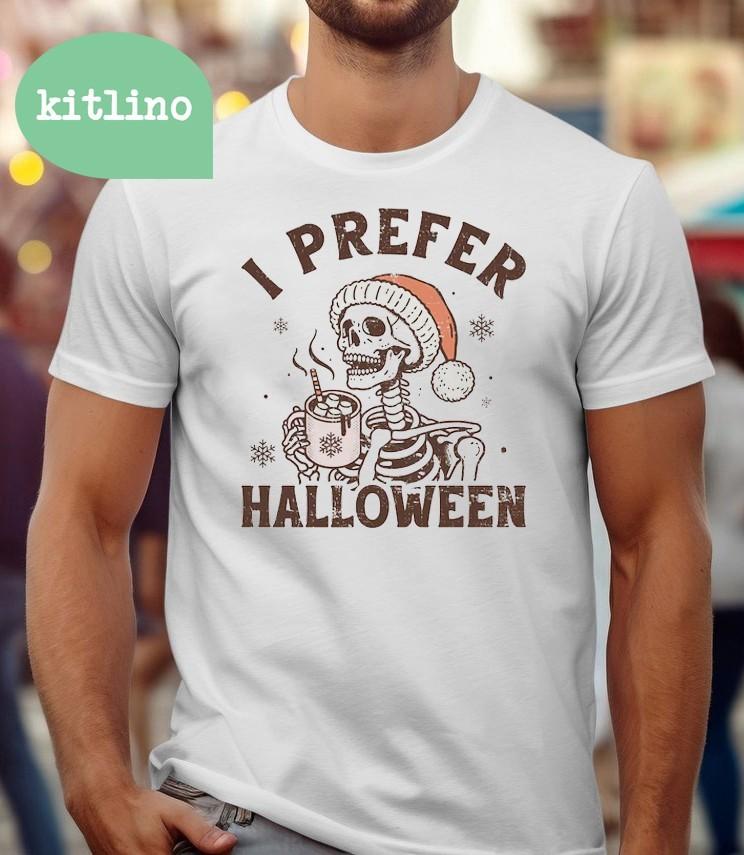 

I Prefer Halloween Skeleton Spooky Christmas Unisex T-Shirt L