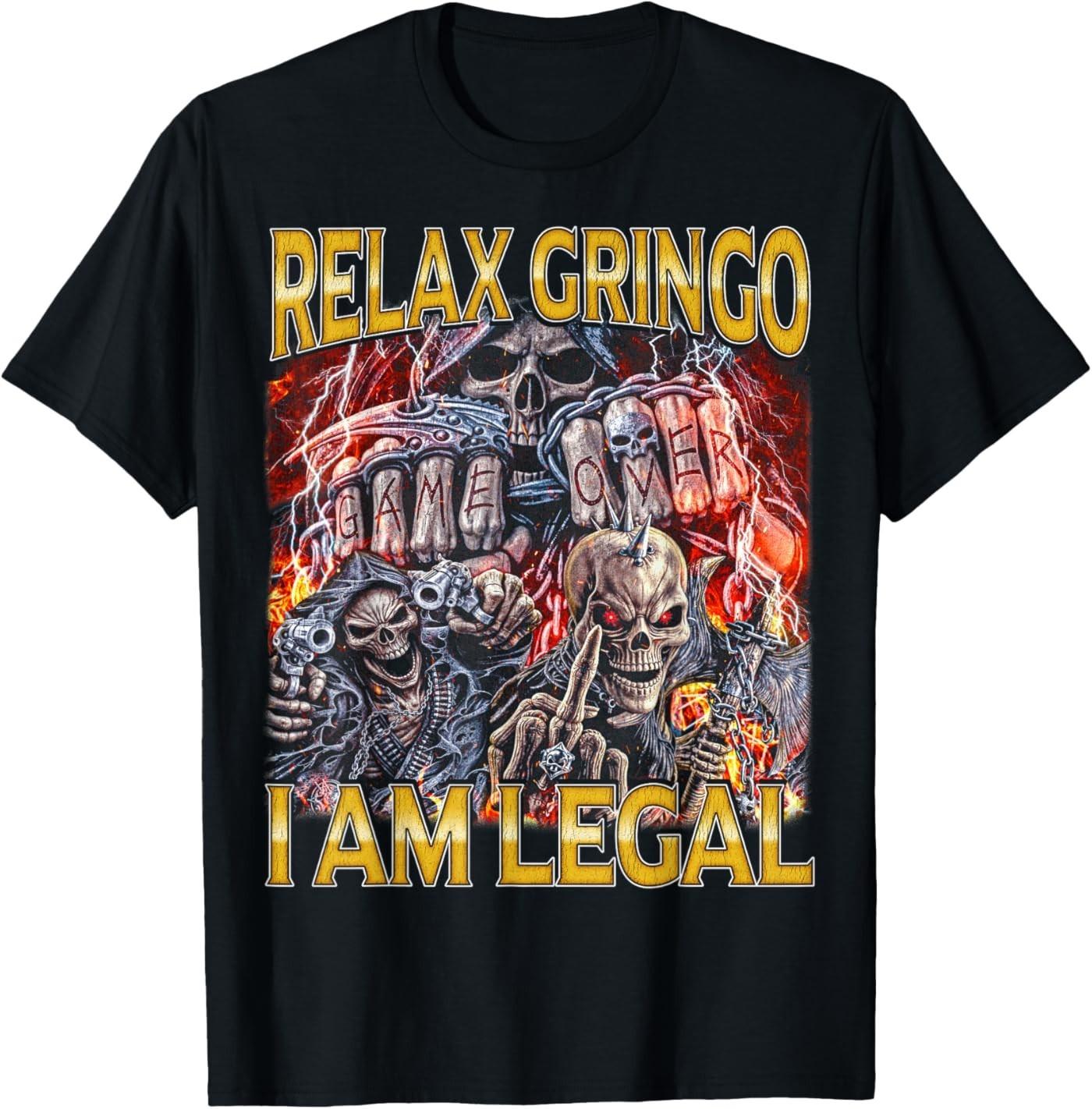 Relax Gringo Edgy Skeleton Bootleg Hard Skeleton Meme T-Shirt S