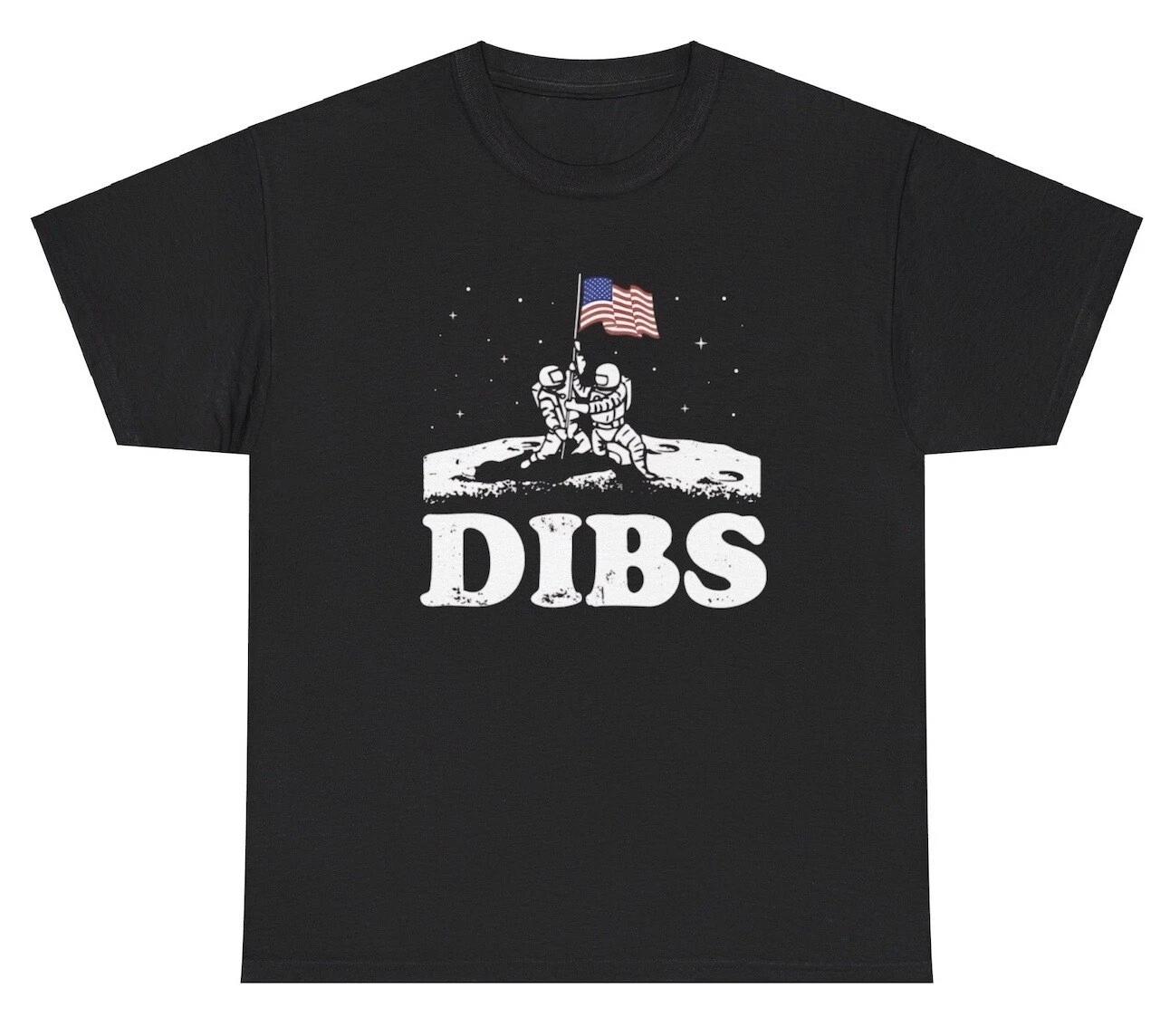 

DIBS America Moon Landing TShirt Funny Oddly Specific Cringe Gen Z Offensive Tee XL