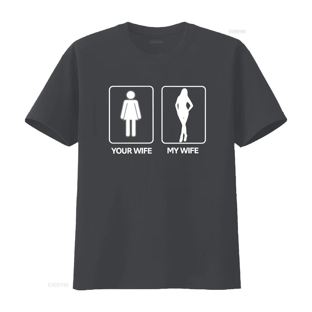 Your Wife My Funny T Shirt S 5XL Humor Sarcastic Print vintage Washed Soft fashion designer clothes Comfortable Stylish homme