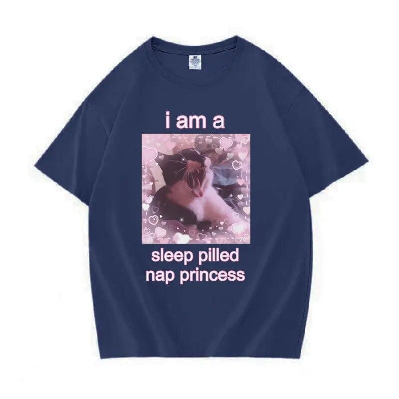 I Am A Sleep Pilled Nap Princess Lustiges Meme-Grafik-T-Shirt Unisex WoUnisex Süße Freizeitkleidung T-Shirts 100 % Baumwolle Übergroße T-Shirts