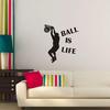 Wall Sticker Ball Is Life Sport Playing Basketball Mural Decor Waterproof Decal