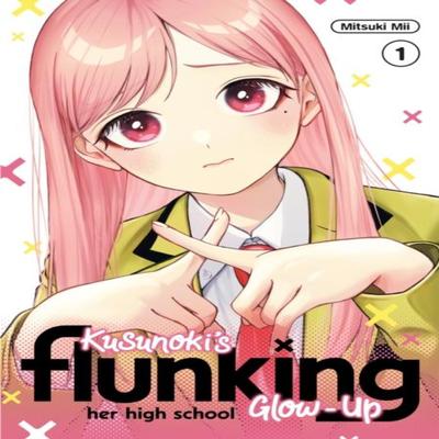 Kusunokis Flunking Her High School GlowUp 1 by Mitsuki Mii Paperback Book 9798888772713