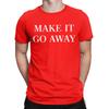 Harajuku MAGA Make America Go Away  T Shirt Cotton Short Sleeve Greenland Crewneck Summer TopsTops