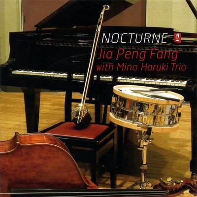 CD JIA PENG-FANG, MINO HARUKI TRIO - Nocturne CHCB10074,PMR00 Chapter One, Pa 2007 Japan ObiJazz Used