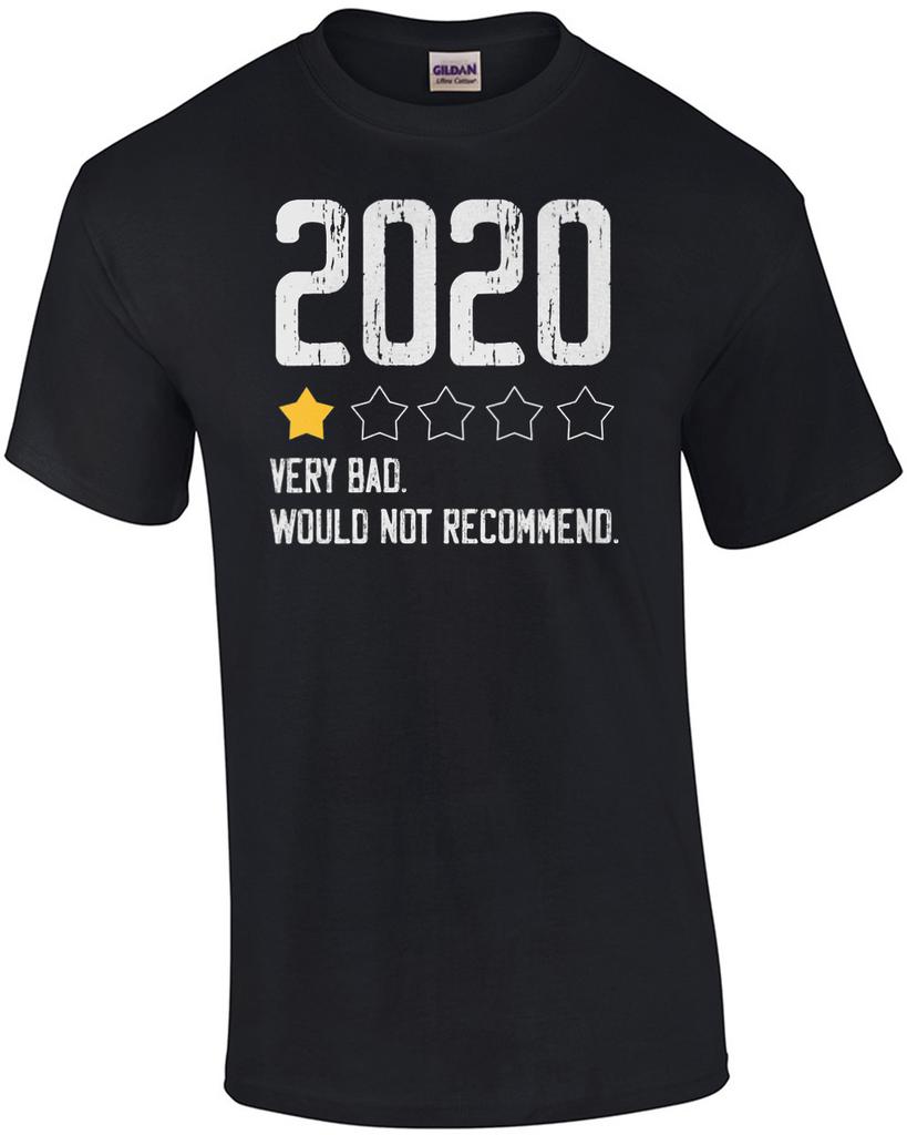 2020 Very Bad - Would Not Recommend - funny t-shirt Unisex T-Shirt