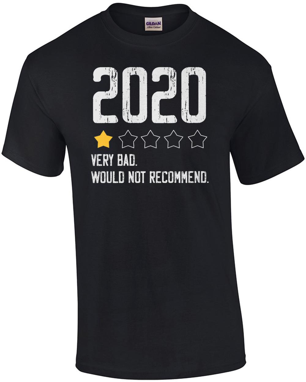 2020 Very Bad - Would Not Recommend - funny t-shirt Unisex T-Shirt XL