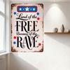 Vintage Patriotic 'RAVE' Metal Tin Sign - Rustic Aged American Style Wall Plaque for Home Decor, Bar, Man Cave