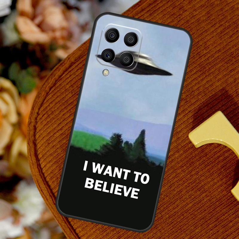 I Want To Believe For Samsung Galaxy M14 M34 M54 M12 M32 M52 M53 M33 M13 M20 M15 M55 M31s M30s M21 M51 Case