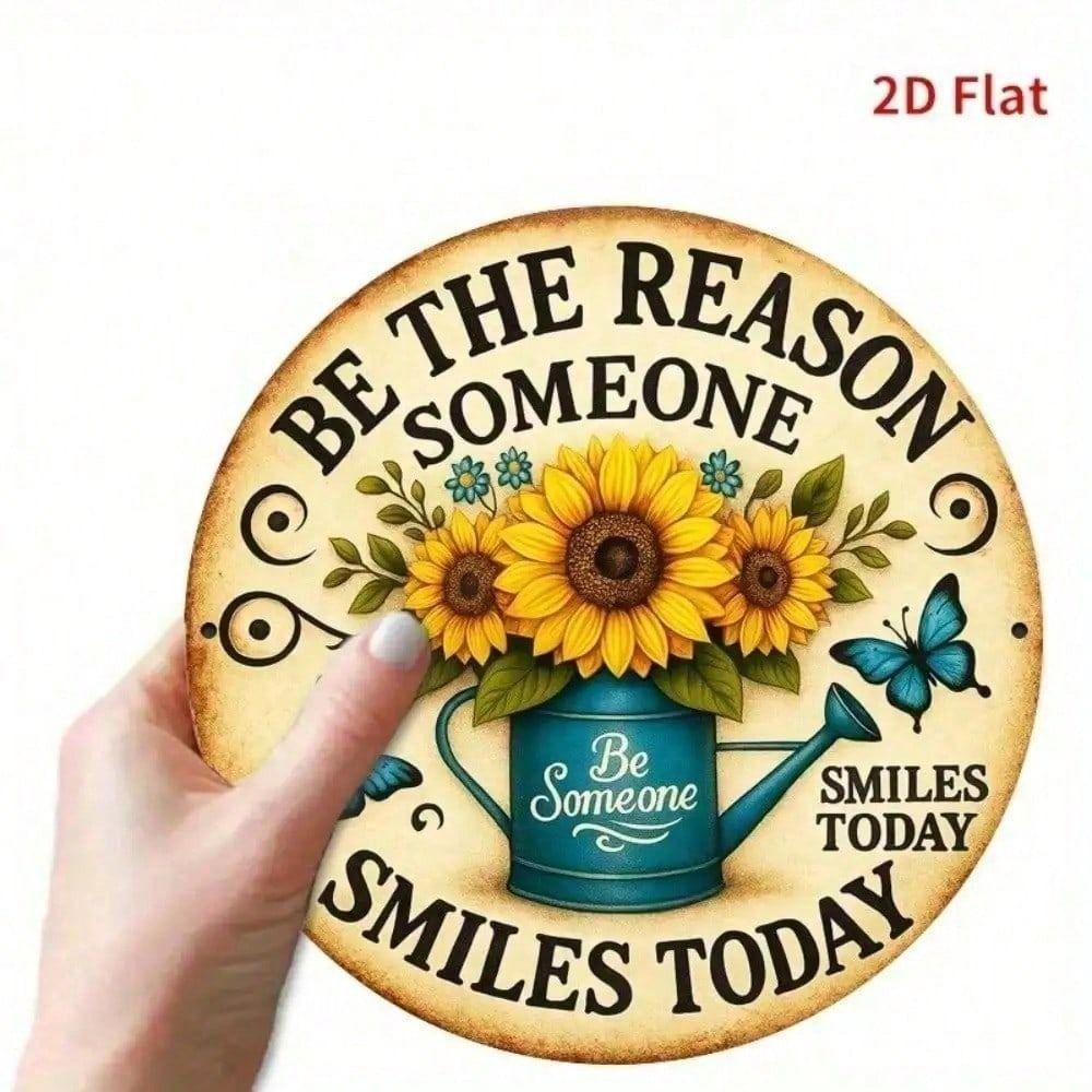Be The Reason Someone Smiles Today Motivational Metal Wall Art Poster for Office Decor