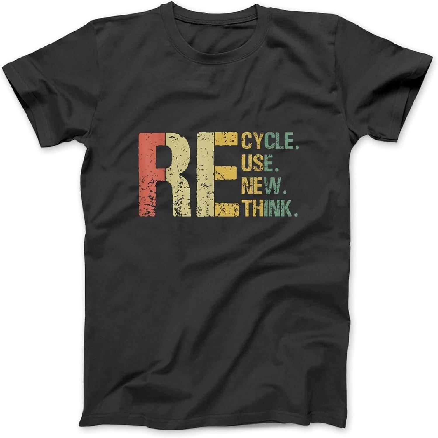 Recycle Reuse Renew Rethink Earth Day Gifts Environmental Activism T-Shirt BLK Men Women Longsleeve Tank Top Hoodie S