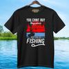 You Can't Buy Happiness But Can Go Fishing T-Shirt Adult T-Shirt Black S-3XL