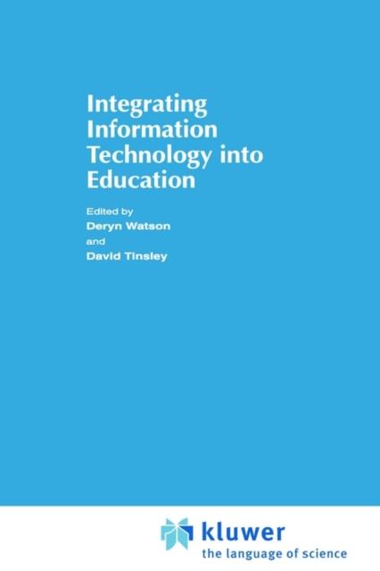 Kniha Integrating Information Technology Into Education
