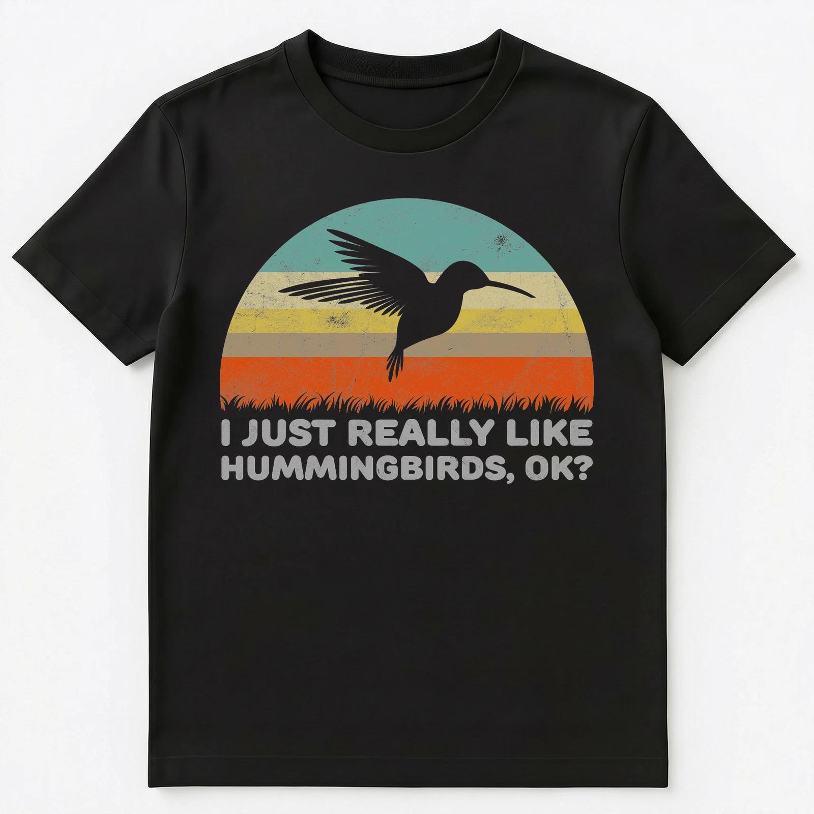 Funny I Just Really Like Hummingbirds Ok T Shirt Unisex T-Shirt S