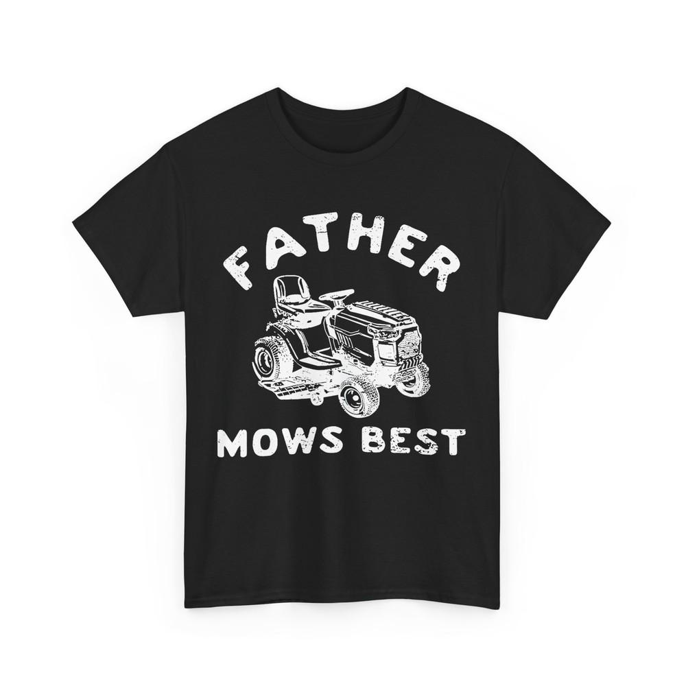 Father Mows Best Funny Father‘s Day Dad Jokes T-Shirt