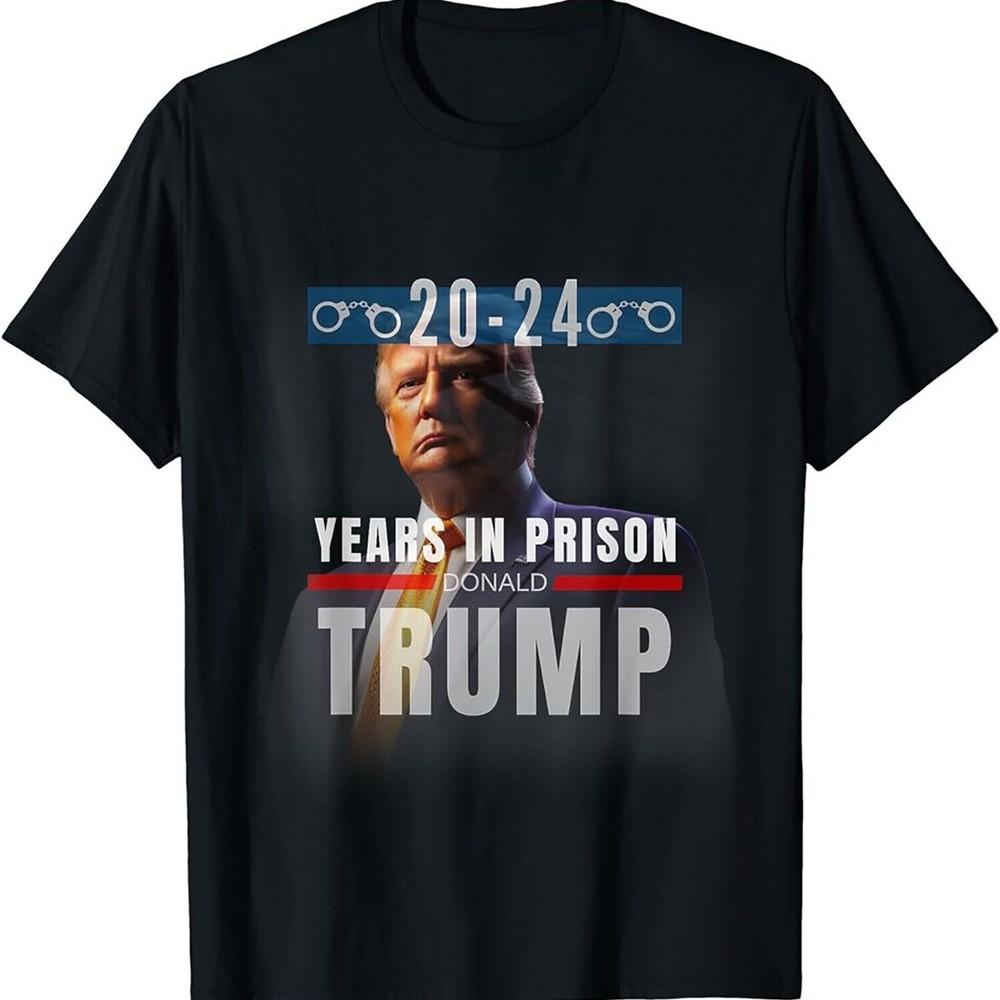 2025/Trump 20-24 Years In Prison T-Shirt Unisex T-Shirt S