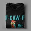 F-CAW-F Funny Rooster Chicken Farm Animal Humor Bird Lovers T Shirt Adult T-Shirts Summer O Neck Tee Shirt Tops