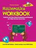 The Mathematics Workbook Class 5 : Useful for Unit Tests, School Examinations & Olympiads Book