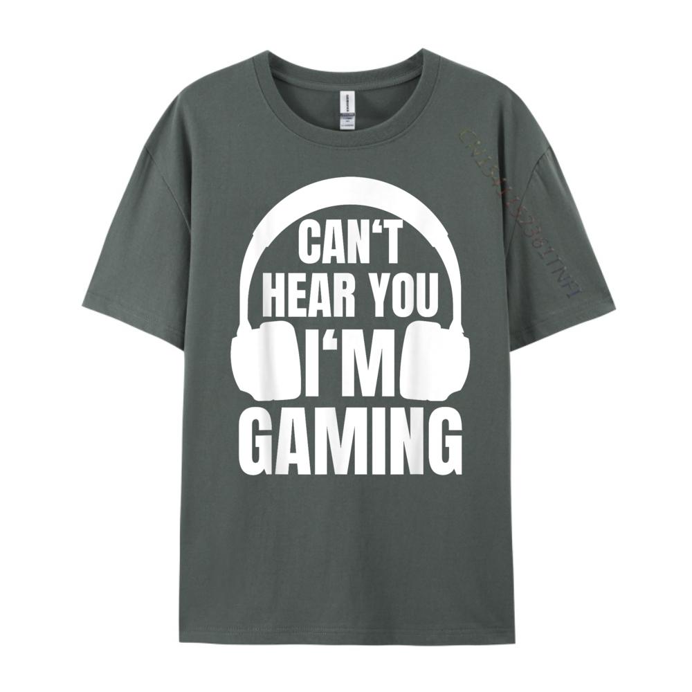 Gamer Can T Hear You I M Gaming Computer Nerd 3d Printed T Shirts Spring Cotton T Shirt Men Outdoor