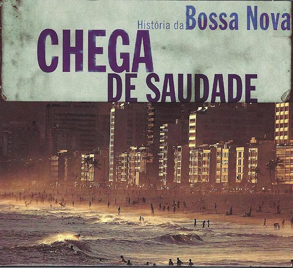 

CD VARIOUS - Chega De Saudade 3004093 Iris Music 2000 France Latin Used
